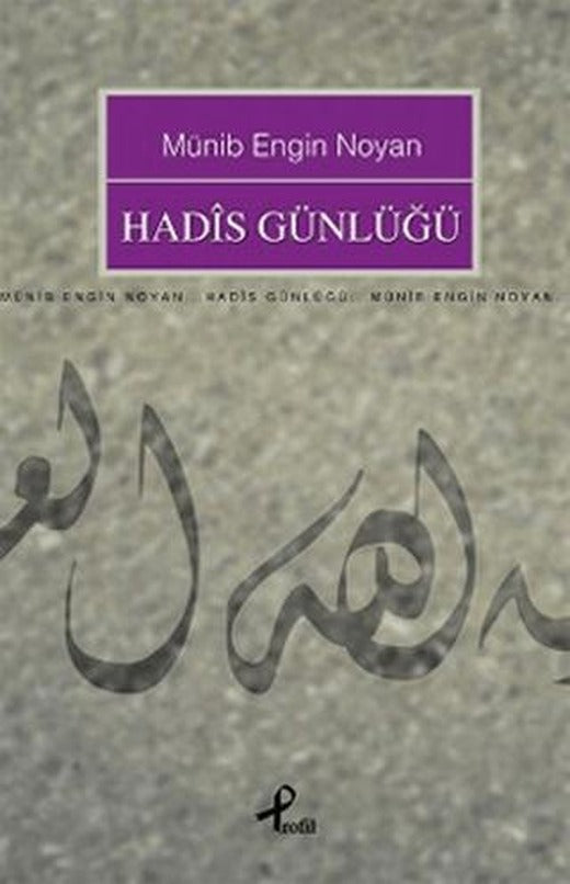Hadis Günlüğü | Profil Kitap (Ciltsiz)