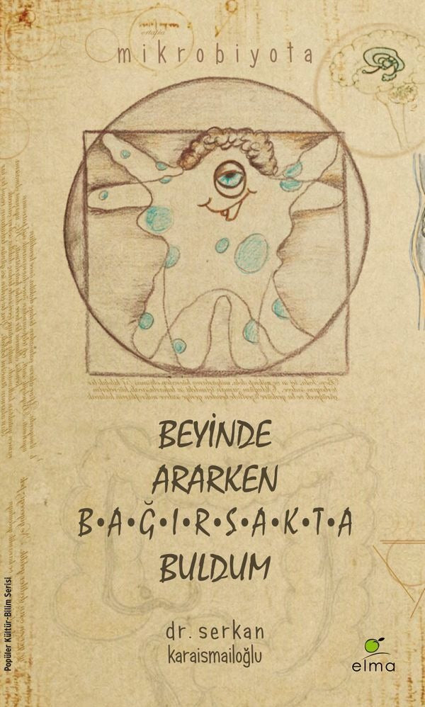 Beyinde Ararken Bağırsakta Buldum | Elma Yayınevi