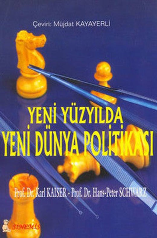 Yeni Yüzyılda Yeni Dünya Politikası | Sinemis Yayınları