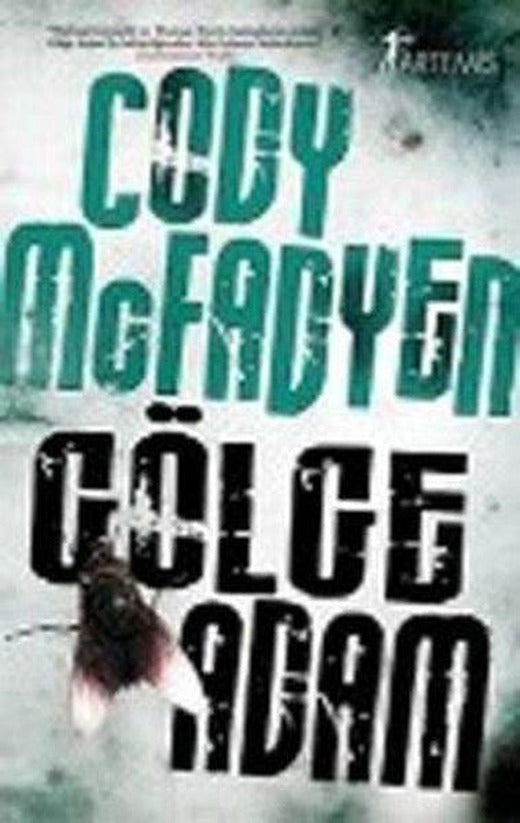 Gölge Adam | Artemis Yayınları - Yayınevi Genel Dizisi (Cep Boy)