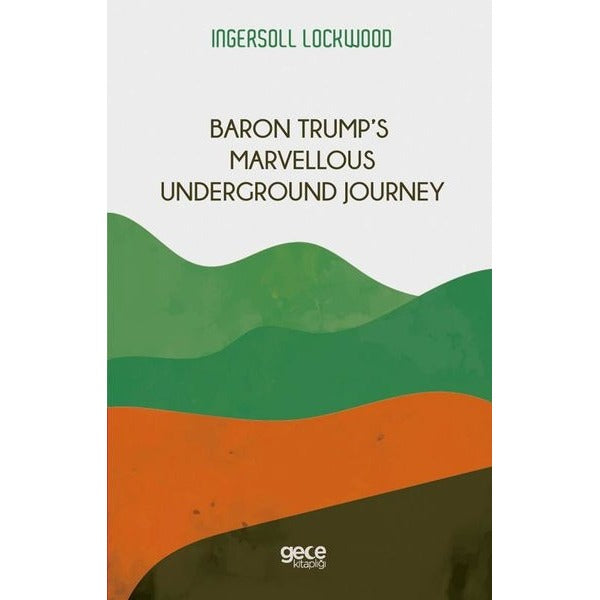 Baron Trump's Marvellous Underground Journey | Gece Kitaplığı