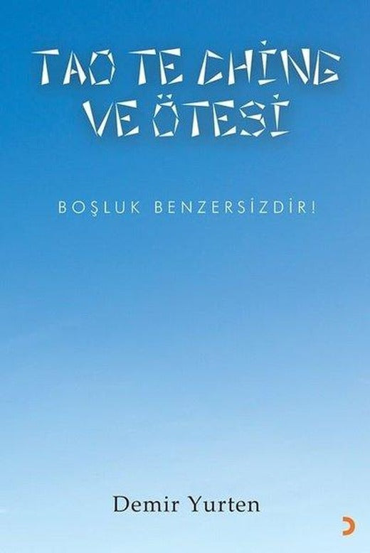 Tao Te Chine ve Ötesi | Cinius (İnce Kapak)