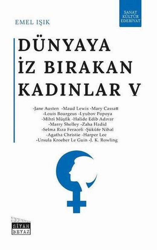 Dünyaya İz Bırakan Kadınlar - 5 | Siyah Beyaz (İnce Kapak)