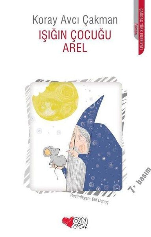 Işığın Çocuğu Arel | Can Çocuk Yayınları (İnce Kapak)