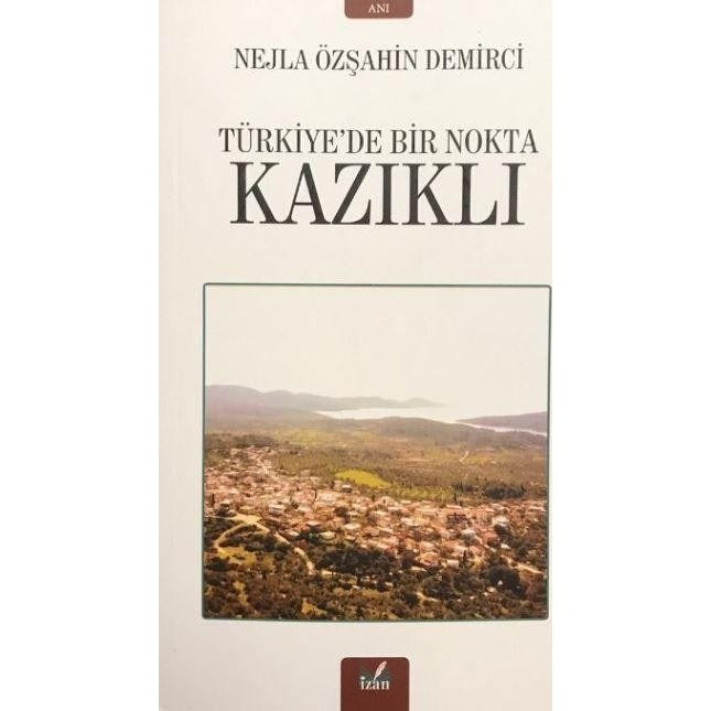 Kazıklı - Türkiye’de Bir Nokta