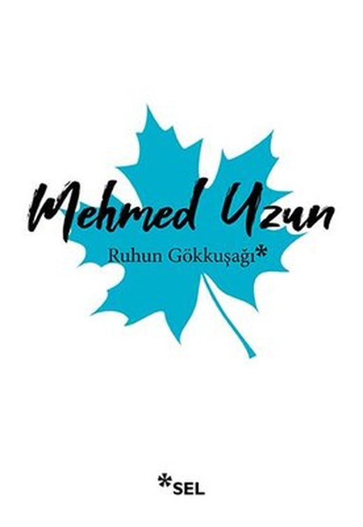 Ruhun Gökkuşağı | Sel Yayıncılık