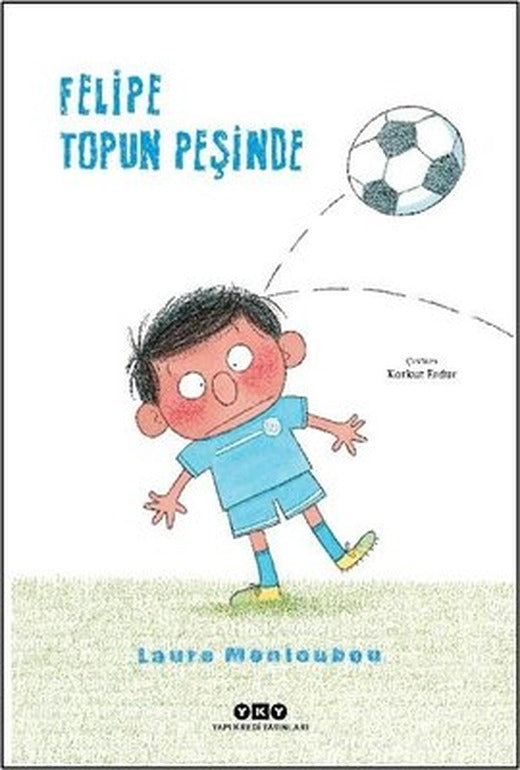 Felipe Topun Peşinde | Yapı Kredi Yayınları (İnce Kapak)