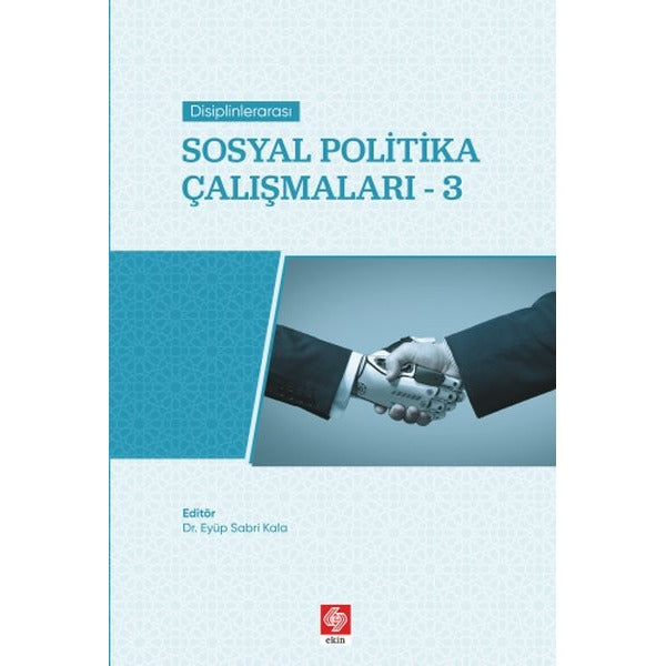 Disiplinlerarası Sosyal Politika Çalışmaları 3 | Ekin Basım Yayın (İnce Kapak)