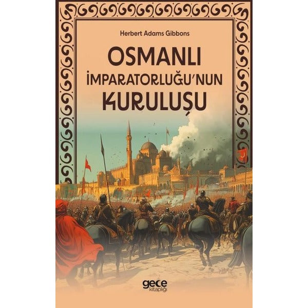 Osmanlı İmparatorluğu'nun Kuruluşu | Gece Kitaplığı