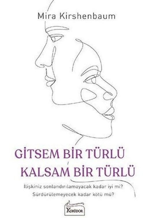 Gitsem Bir Türlü Kalsam Bir Türlü | Koridor Yayıncılık (İnce Kapak)