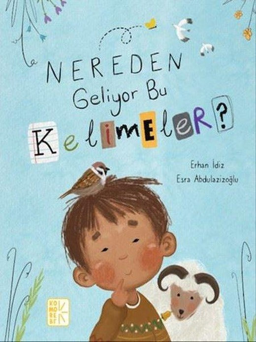 Nereden Geliyor Bu Kelimeler? | Komorebi Çocuk Yayınları (İnce Kapak)