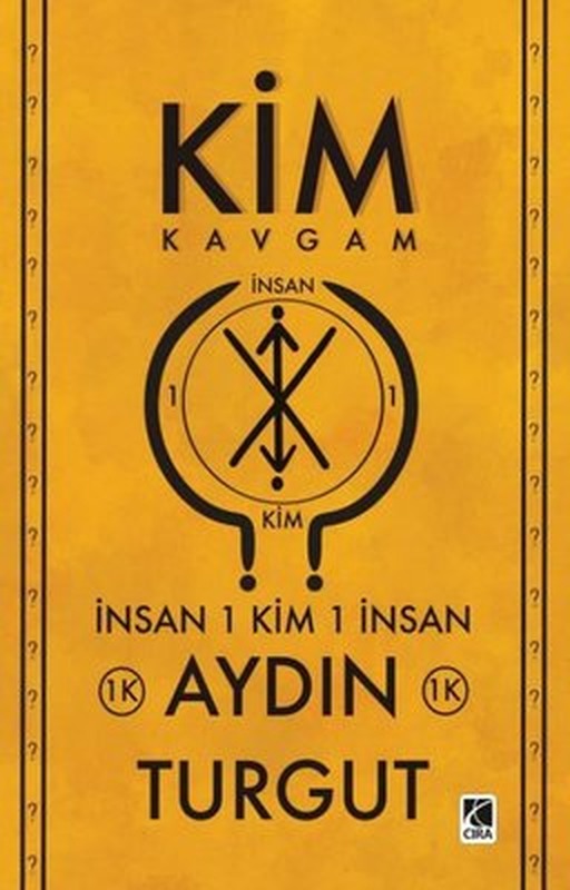 Kim-Kavgam | Çıra Yayınları (İnce Kapak)