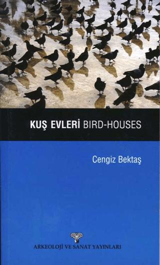 Kuş Evleri / Bird-Houses | Arkeoloji ve Sanat Yayınları (Ciltsiz) - Resim 1