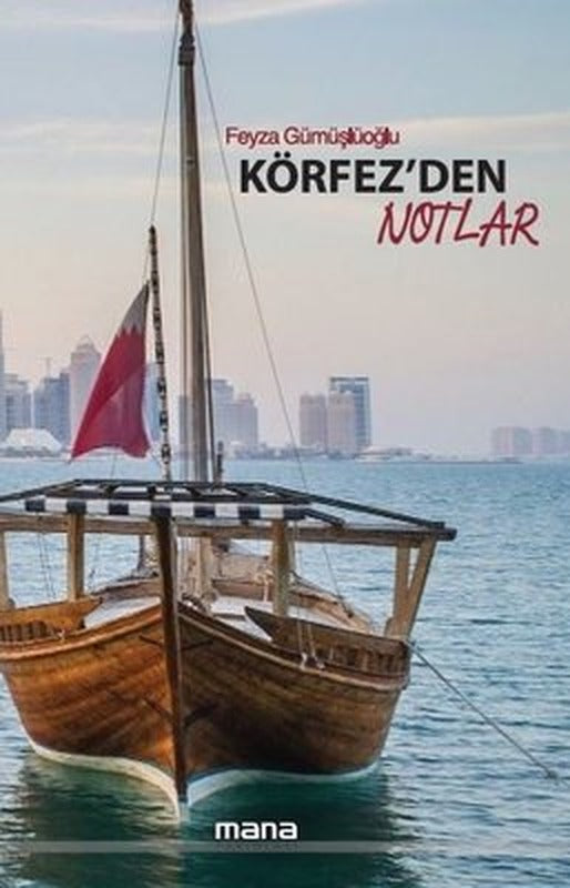 Körfez'den Notlar | Mana Yayınları