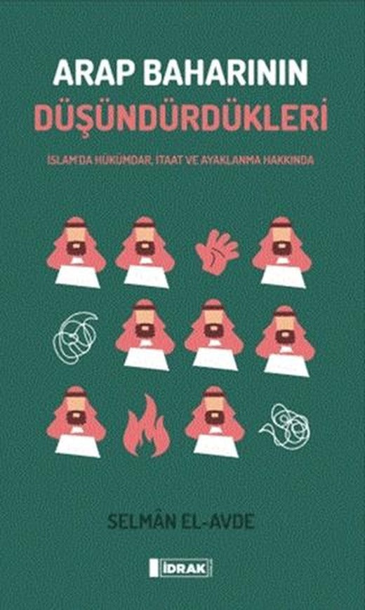 Arap Baharının Düşündürdükleri | İdrak Yayınları (Ciltsiz)