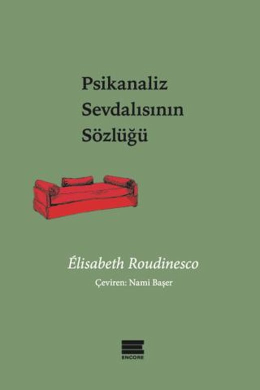 Psikanaliz Sevdalısının Sözlüğü | Encore Yayınları (Ciltsiz)