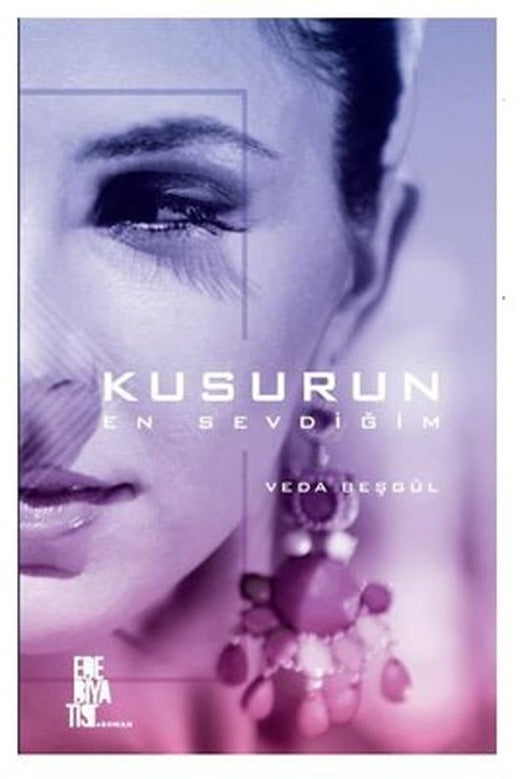 Kusurun En Sevdiğim | Edebiyatist Yayınları