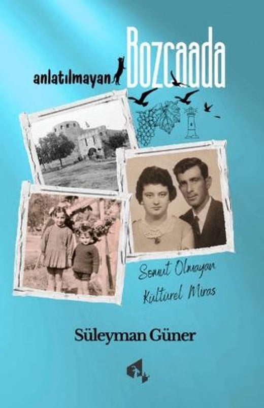 Anlatılmayan Bozcaada | Papirüs Yayınevi (Ciltsiz)