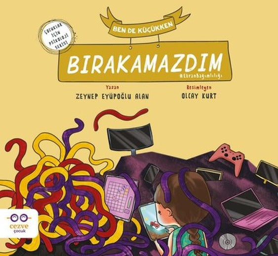 Ben de Küçükken Bırakamazdım | Cezve Çocuk (İnce Kapak)