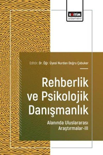 Rehberlik ve Psikolojik Danışmanlık Alanında Uluslararası Araştırmalar 3 | Eğitim Yayınevi (İnce Kapak) - Resim 1