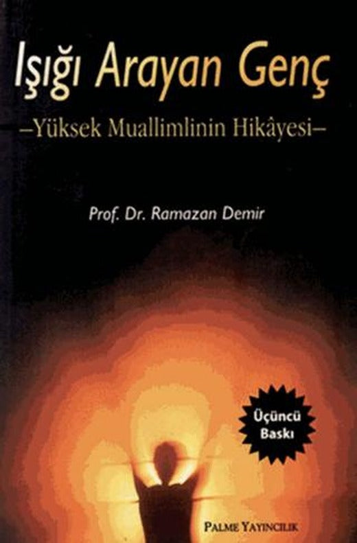 Işığı Arayan Genç | Palme Yayıncılık (Ciltsiz)