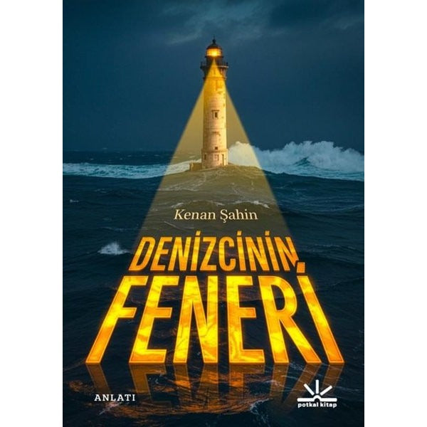 Denizcinin Feneri | Potkal Kitap Yayınları (İnce Kapak)