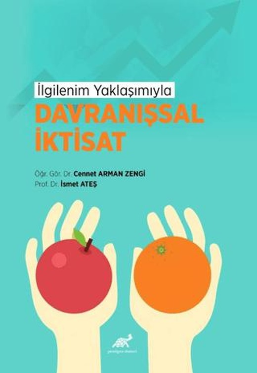 İlgilenim Yaklaşımıyla Davranışsal İktisat