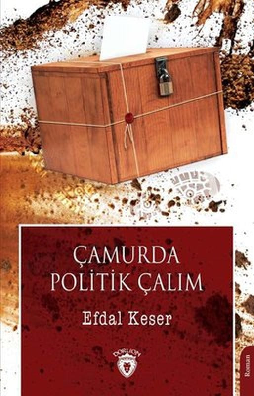 Çamurda Politik Çalım | Dorlion Yayınevi
