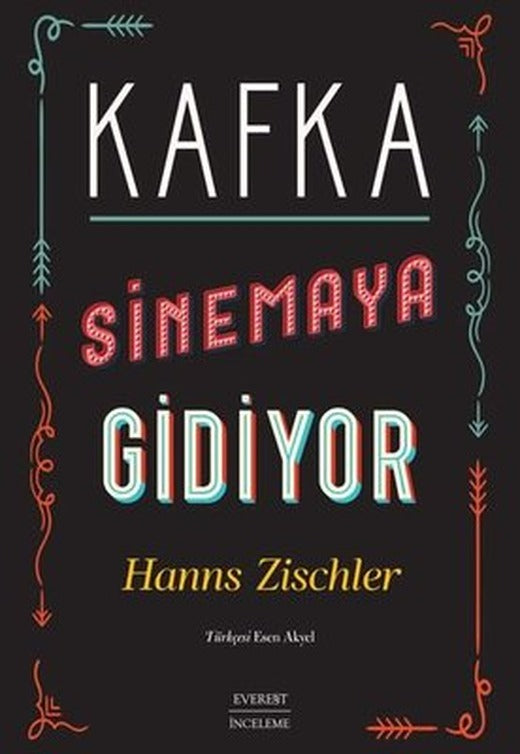 Kafka - Sinemaya Gidiyor | Everest Yayınları