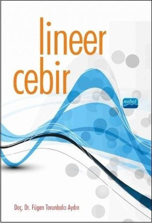 Lineer Cebir | Nobel Akademik Yayıncılık (İnce Kapak)