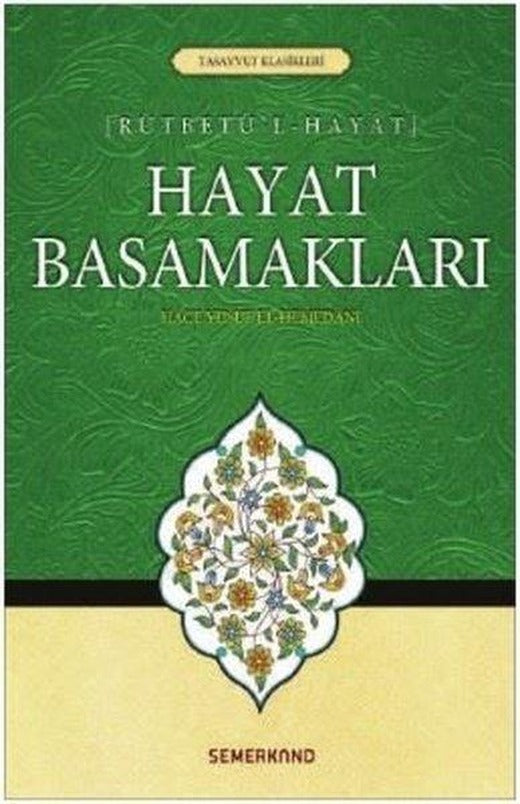 Rütbetu'l Hayatı-Hayat Basamakları | Semerkand Yayınları (İnce Kapak)