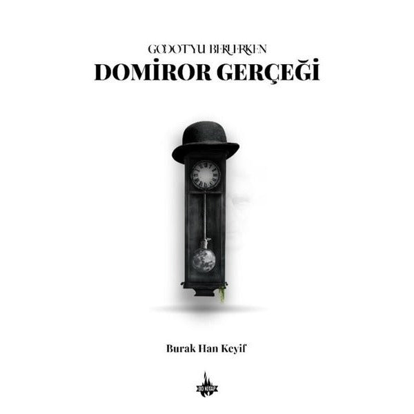 Godot'yu Beklerken: Domiror Gerçeği | OD Kitap (İnce Kapak)