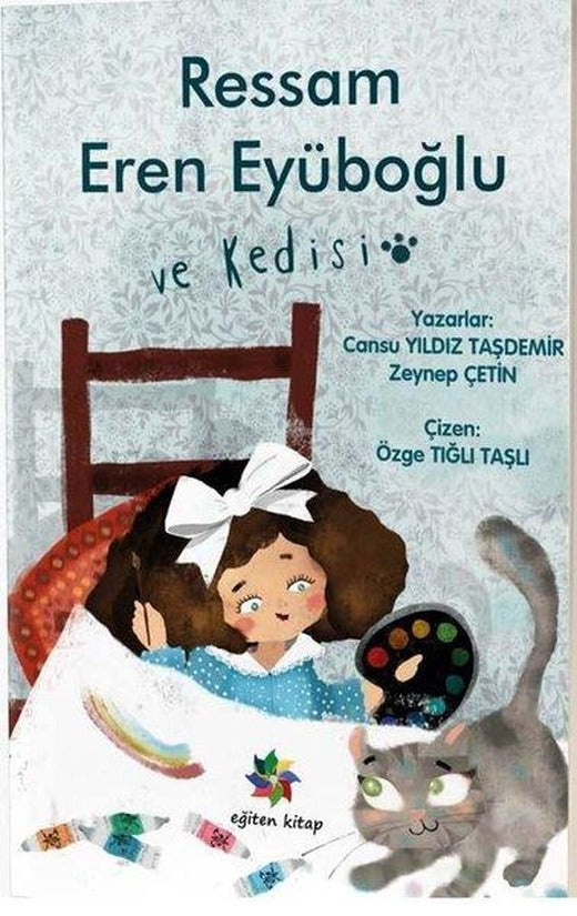 Ressam Eren Eyüboğlu ve Kedisi | Eğiten Kitap (İnce Kapak)