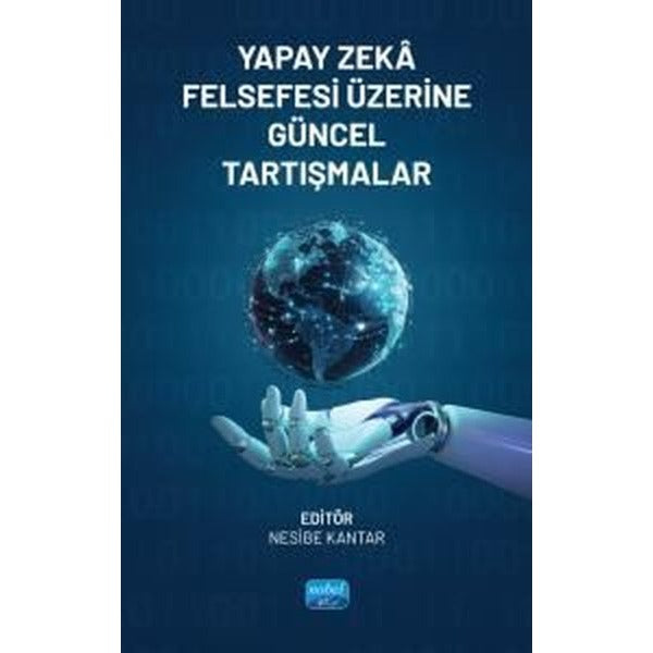 Yapay Zeka Felsefesi Üzerine Güncel Tartışmalar