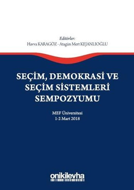 Seçim Demokrasi ve Seçim Sistemleri Sempozyumu | On İki Levha Yayınları (Ciltsiz)