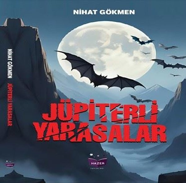 Jüpiterli Yarasalar | Hazer Yayınları (İnce Kapak)
