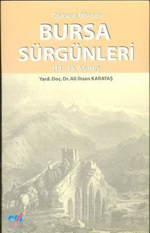 Osmanlı Dönemi Bursa Sürgünleri | Emin Yayınları