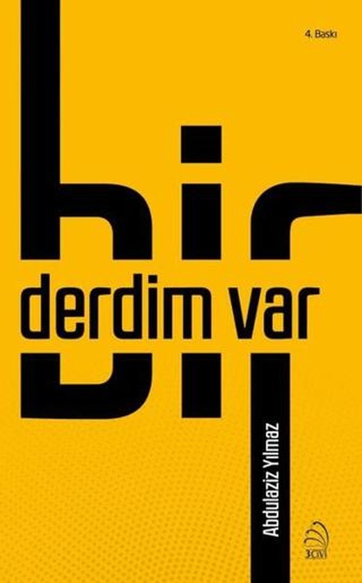 Bir Derdim Var | 3 Çivi Yayınevi (Ciltsiz)