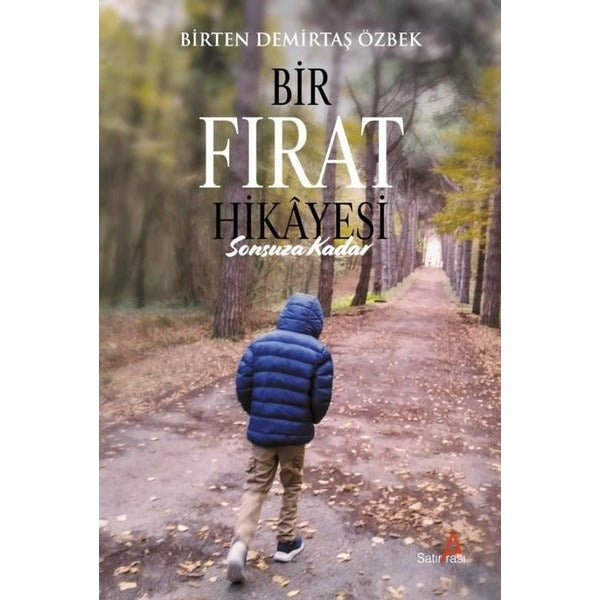 Bir Fırat Hikayesi: Sonsuza Kadar