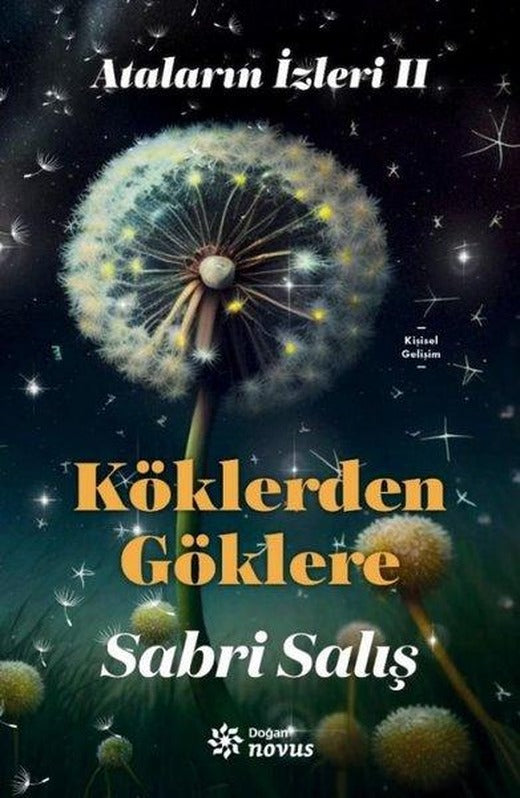 Köklerden Göklere - Ataların İzleri 2 | Doğan Novus (İnce Kapak)