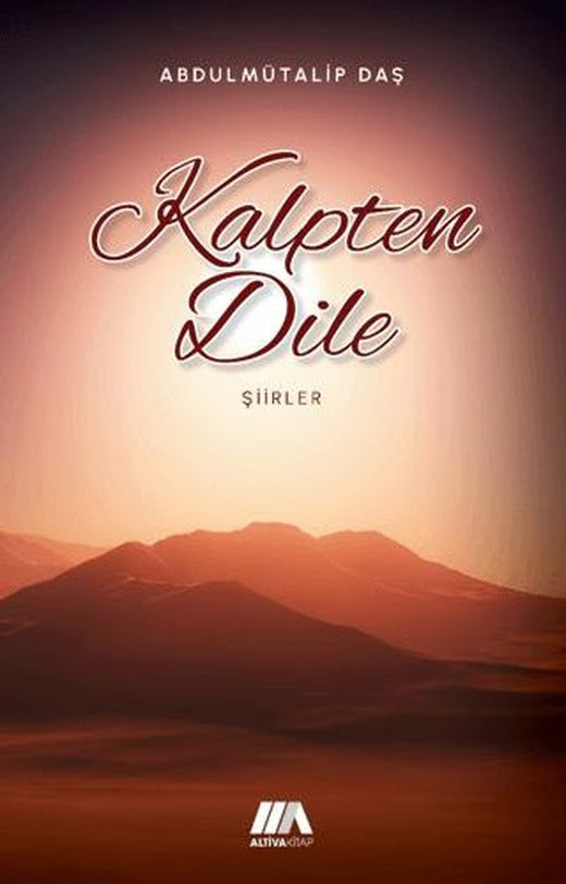 Kalpten Dinle | Altiva Yayınları (Ciltsiz)