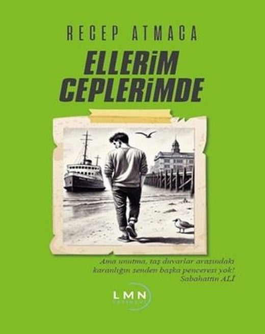 Ellerim Ceplerimde | Liman Yayınevi (İnce Kapak)