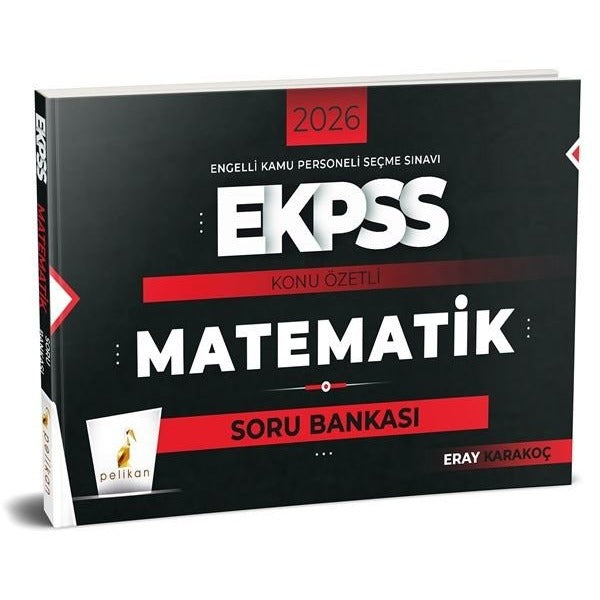 2026 E-KPSS Matematik Konu Özetli Soru Bankası | Pelikan Yayınları (İnce Kapak)