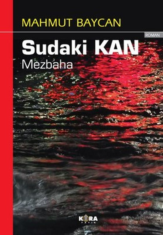 Sudaki Kan - Mezbaha | Kora Yayın (İnce Kapak)