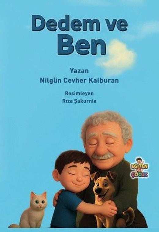 Dedem ve Ben | Eğiten Çocuk (İnce Kapak)