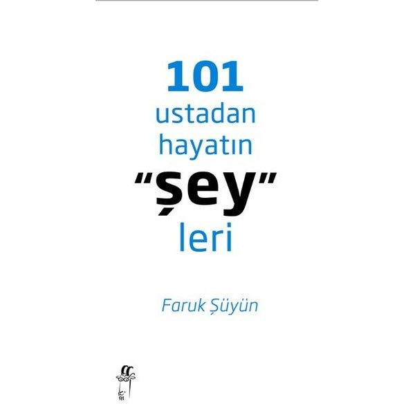 101 Ustadan Hayatın Şeyleri | Oğlak Yayıncılık (İnce Kapak)
