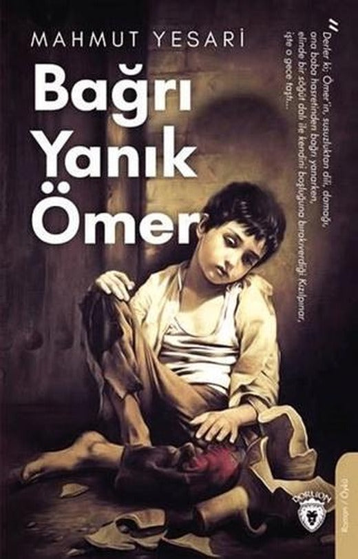 Bağrı Yanık Ömer | Dorlion Yayınları (Ciltsiz)