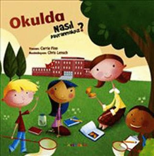 Okulda Nasıl Davranmalıyız? | Mandolin Yayınları (Ciltsiz)