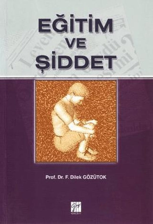 Eğitim ve Şiddet | Gazi Kitabevi (Ciltsiz)