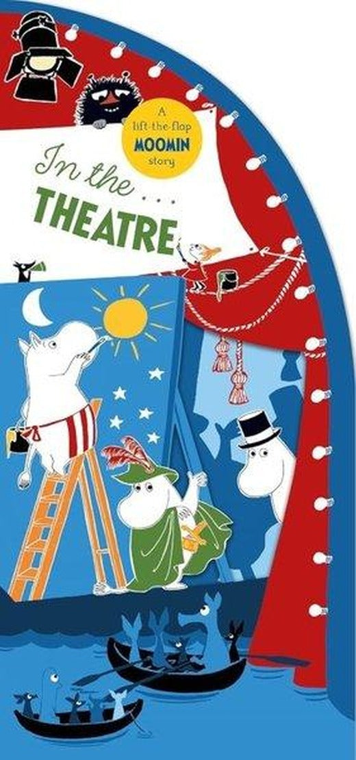 In the Theatre : A Lift-the-Flap Moomin Story | Pan MacMillan (Ciltli)